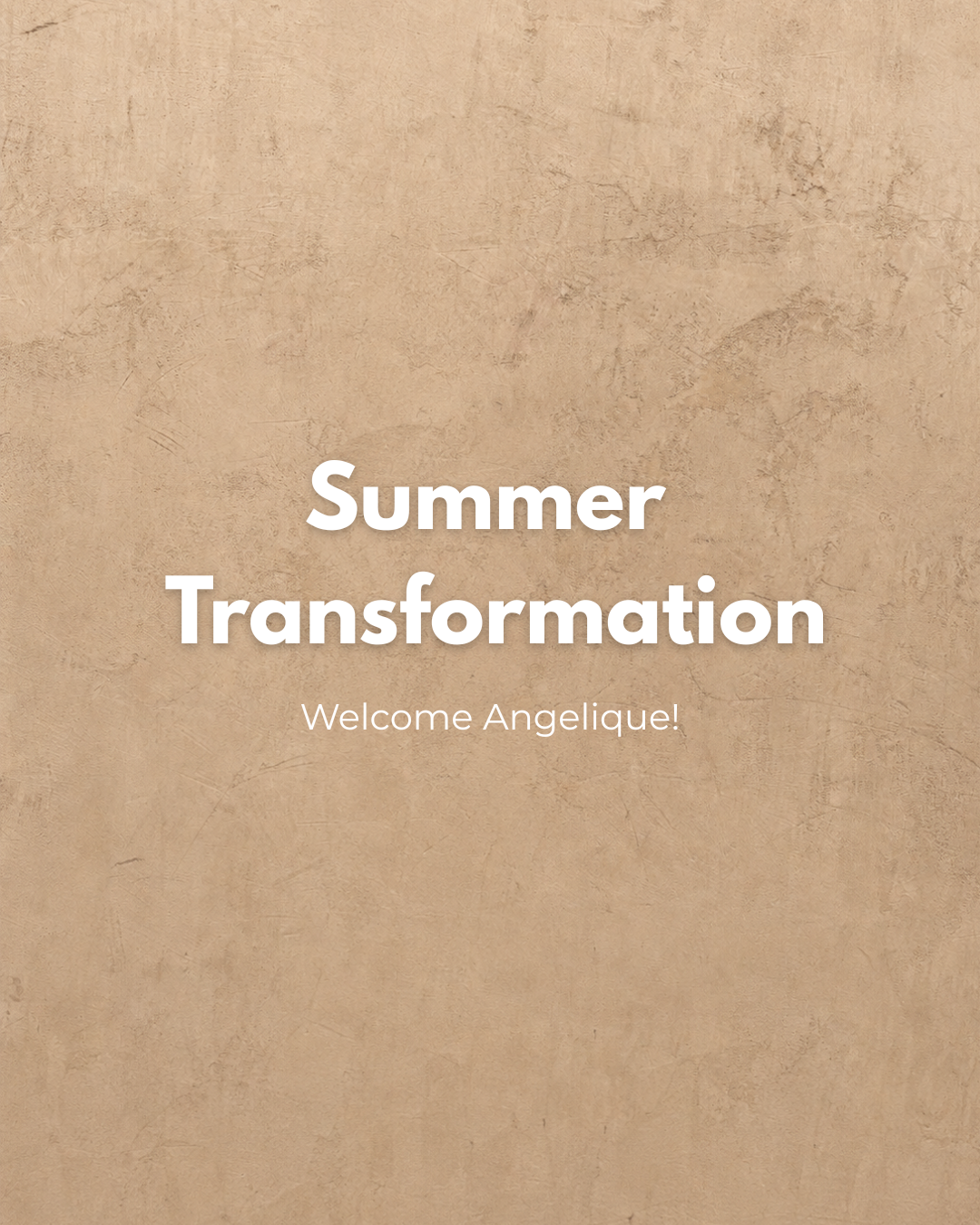 Angelique 10 Week Summer Transformation