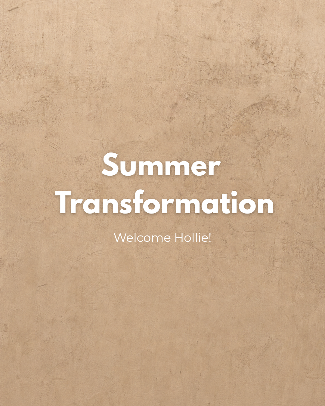 Hollie | Summer Transformation SPLIT